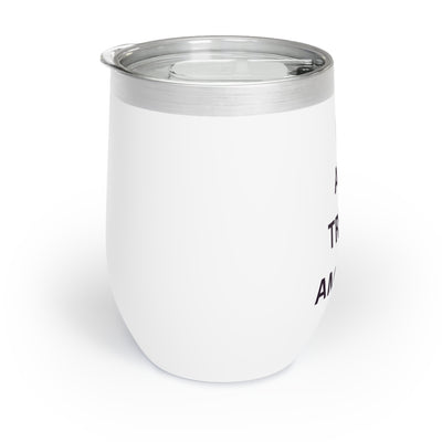 Chill Wine Tumbler